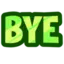 bye